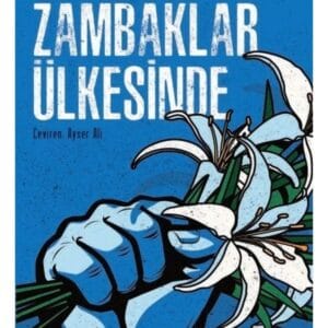 Beyaz Zambaklar Ülkesinde
