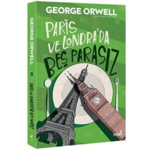 Paris ve Londra'da Beş Parasız / İndigo Kitap / George Orwell